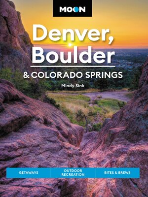 cover image of Moon Denver, Boulder & Colorado Springs